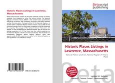 Copertina di Historic Places Listings in Lawrence, Massachusetts