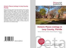 Couverture de Historic Places Listings in Levy County, Florida