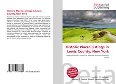 Couverture de Historic Places Listings in Lewis County, New York