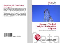 Capa do livro de Batman – The Dark Knight (Six Flags New England) 