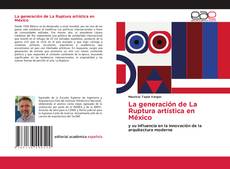 Buchcover von La generación de La Ruptura artística en México