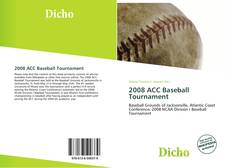 Copertina di 2008 ACC Baseball Tournament