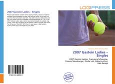 Bookcover of 2007 Gastein Ladies – Singles