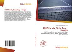 Bookcover of 2007 Family Circle Cup – Singles