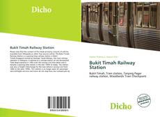 Couverture de Bukit Timah Railway Station