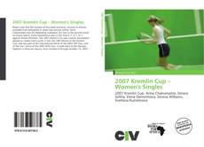 Bookcover of 2007 Kremlin Cup – Women's Singles