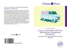 Bookcover of Live in Australia with the Melbourne Symphony Orchestra