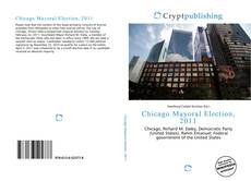 Chicago Mayoral Election, 2011的封面