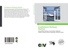 Bookcover of Castletown Railway Station