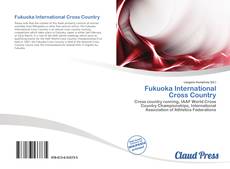 Bookcover of Fukuoka International Cross Country