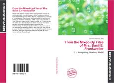 From the Mixed-Up Files of Mrs. Basil E. Frankweiler的封面