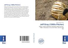 Buchcover von Jeff Gray (1980s Pitcher)