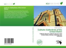 Copertina di Catholic Cathedrals of the United States