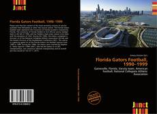 Couverture de Florida Gators Football, 1990–1999