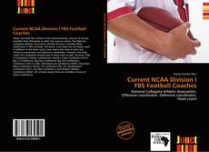 Bookcover of Current NCAA Division I FBS Football Coaches