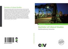 Bookcover of Bachelor of Liberal Studies