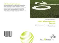 Buchcover von 2002 Miami Dolphins Season