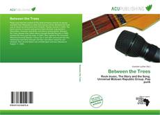 Portada del libro de Between the Trees
