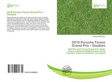 Bookcover of 2010 Porsche Tennis Grand Prix – Doubles