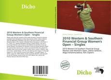 Bookcover of 2010 Western & Southern Financial Group Women's Open – Singles