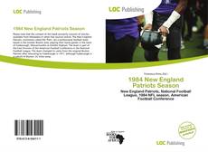 Bookcover of 1984 New England Patriots Season