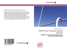 Обложка 2004 New Orleans Saints Season