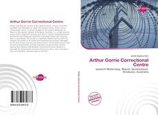 Capa do livro de Arthur Gorrie Correctional Centre 