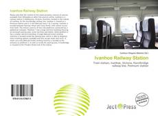 Capa do livro de Ivanhoe Railway Station 