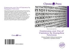 Portada del libro de Controversy over Use of Cantonese by Guangzhou Television