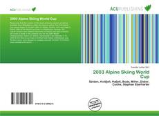 Bookcover of 2003 Alpine Skiing World Cup