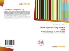 Buchcover von 2002 Alpine Skiing World Cup