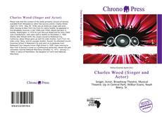 Buchcover von Charles Wood (Singer and Actor)