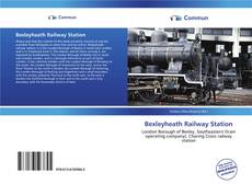 Capa do livro de Bexleyheath Railway Station 