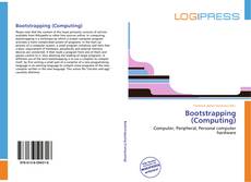 Bookcover of Bootstrapping (Computing)