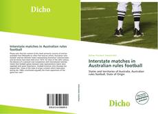 Copertina di Interstate matches in Australian rules football