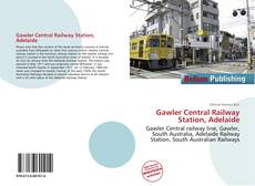 Buchcover von Gawler Central Railway Station, Adelaide