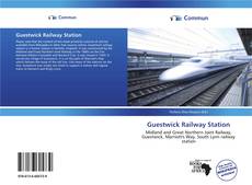 Capa do livro de Guestwick Railway Station 