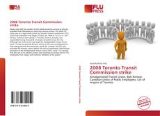 Bookcover of 2008 Toronto Transit Commission strike