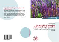 Largest United Kingdom Settlements by Population kitap kapağı