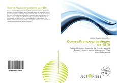 Borítókép a  Guerre Franco-prussienne de 1870 - hoz