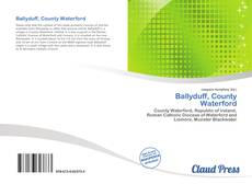 Bookcover of Ballyduff, County Waterford