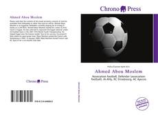 Bookcover of Ahmed Abou Moslem