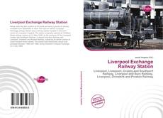 Portada del libro de Liverpool Exchange Railway Station