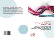 Buchcover von 2010 Israel – Lebanon Border Clash