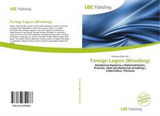 Portada del libro de Foreign Legion (Wrestling)