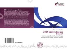 Couverture de 2004 Eastern League Season