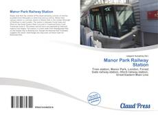 Bookcover of Manor Park Railway Station