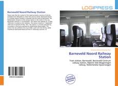 Bookcover of Barneveld Noord Railway Station