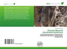 Bookcover of George Maxwell (Australian politician)