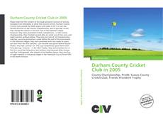 Portada del libro de Durham County Cricket Club in 2005